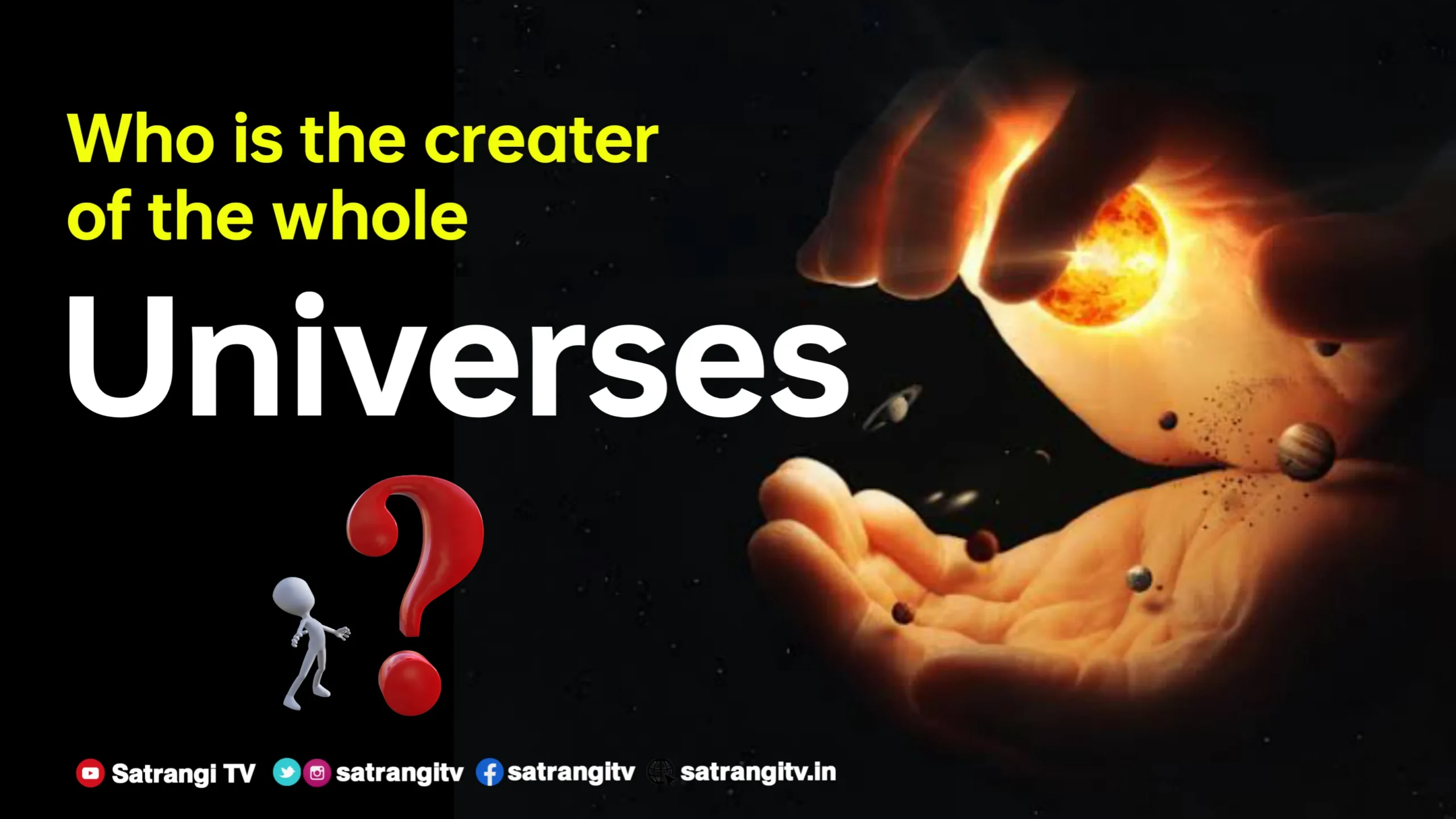 Creation of Nature - Creator of the whole Universes