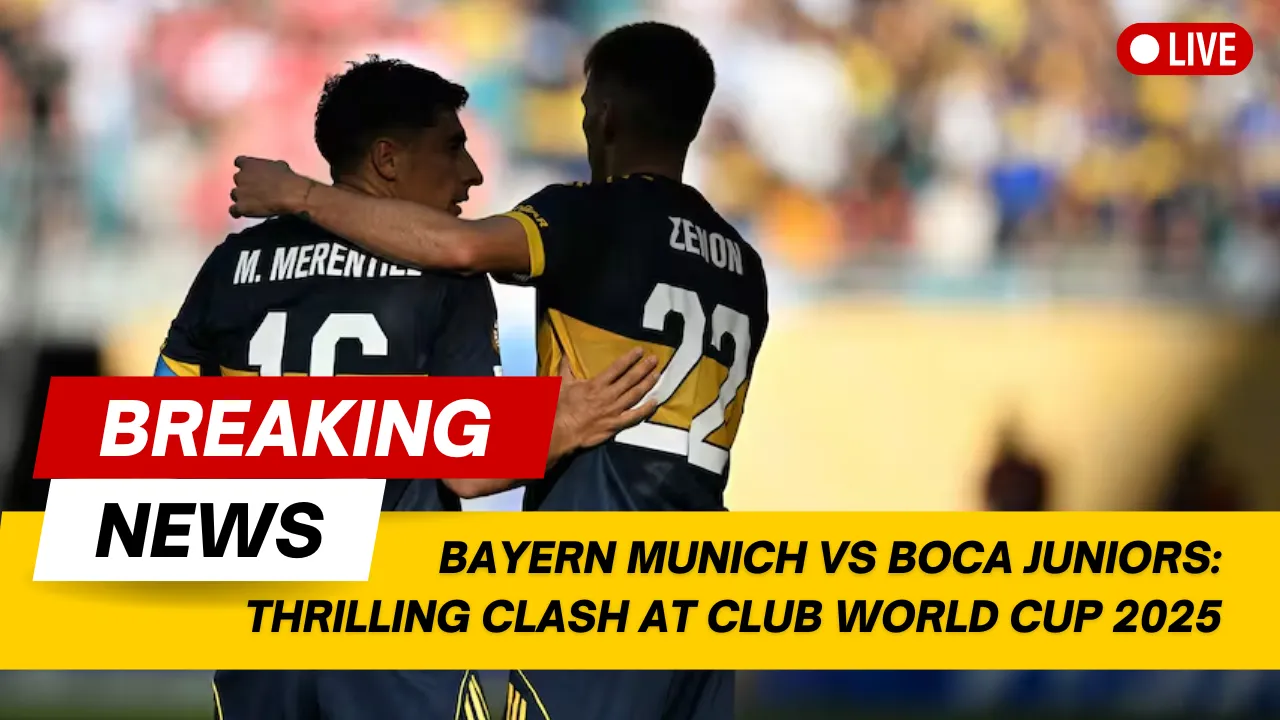 Bayern Munich vs Boca Juniors: Thrilling Clash at Club World Cup 2025